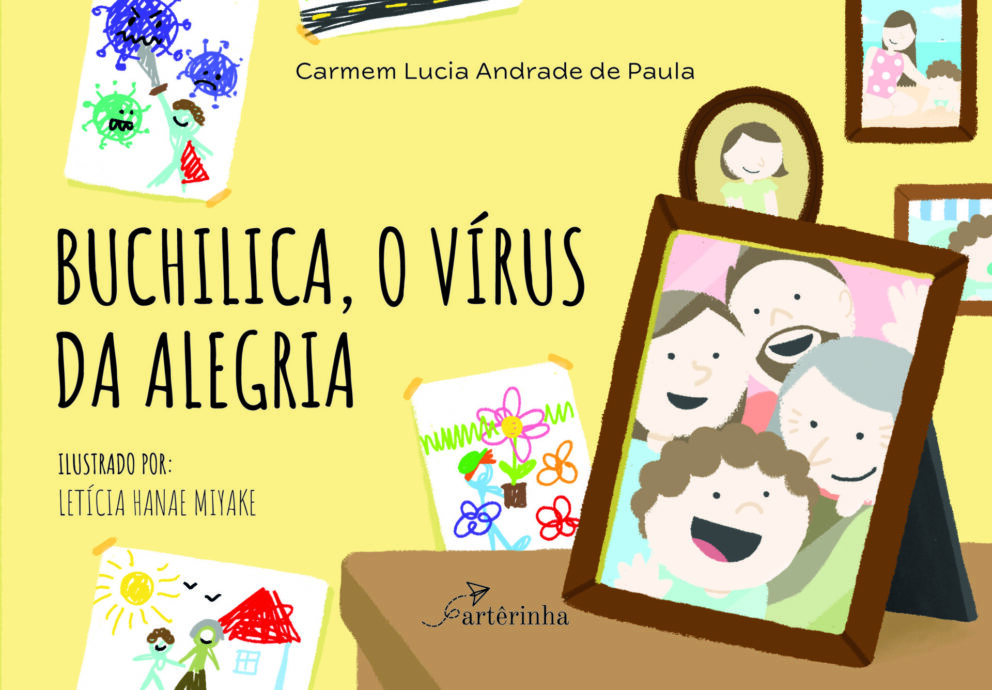 Durante a pandemia, uma família transformou o isolamento em momentos lúdicos e felizes com Antônio, uma criança que inventou Buchilica, o vírus da alegria.