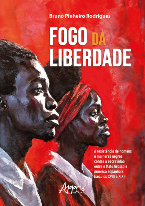 "Fogo da Liberdade" analisa a trajetória de homens e mulheres de origem africana que romperam com a escravidão entre os séculos XVIII e XIX.