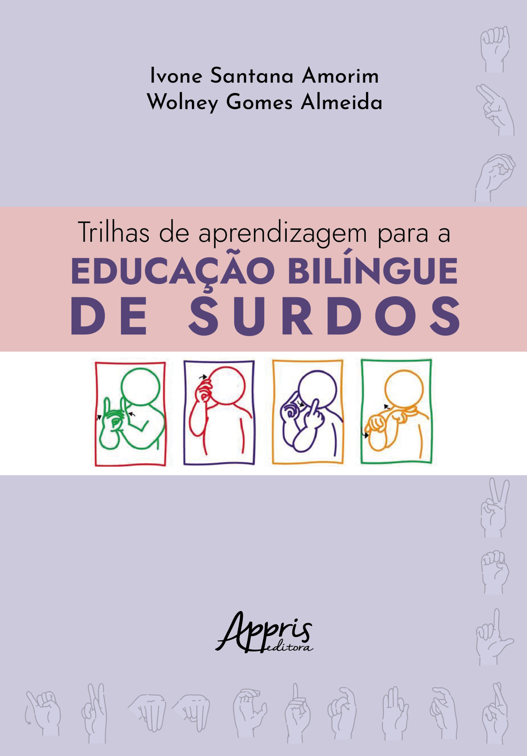 Trilhas de Aprendizagem para a Educação Bilíngue de Surdos - Editora Appris