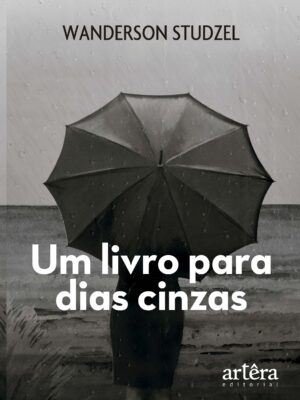 Um Livro para Dias Cinzas