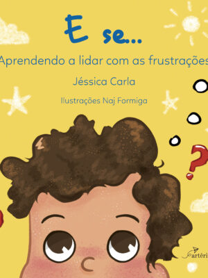 E se...: Aprendendo a Lidar com as Frustrações