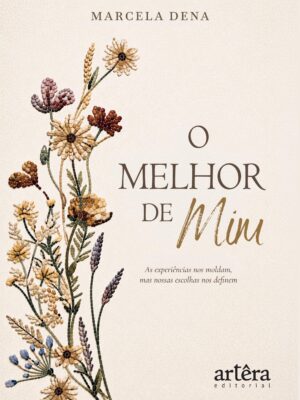 O Melhor de Mim: As Experiências nos Moldam, mas Nossas Escolhas nos Definem